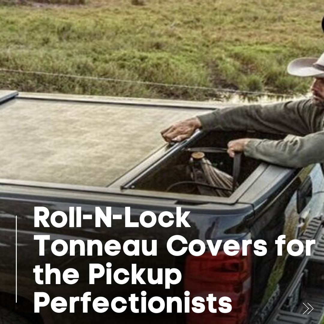 Unleash Innovation: Roll-N-Lock Tonneau Covers for the Pickup Perfectionists